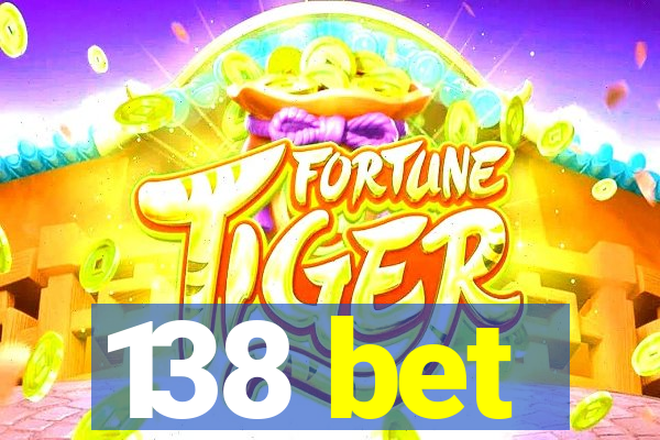 138 bet